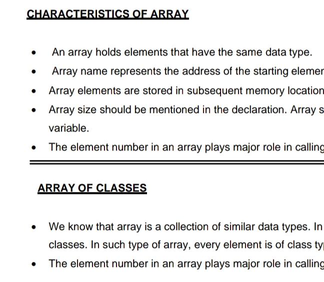  CHARACTERISTICS OF ARRAY An array holds elements that have the same
