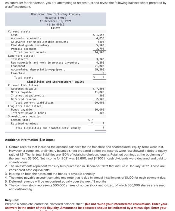  As controller for Henderson, you are attempting to reconstruct and revise