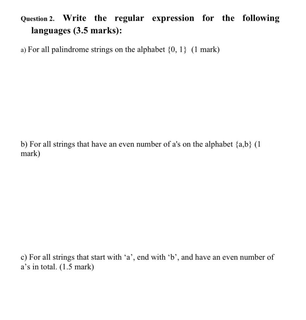  Question 2. Write the regular expression for the following languages (3.5