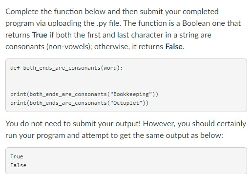  use python, Complete the function below and then submit your completed