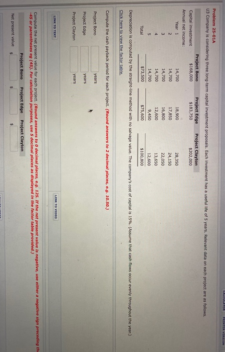  CALCULATOR INTER VERSION Problem 25-01A u3 Company is considering three long-term