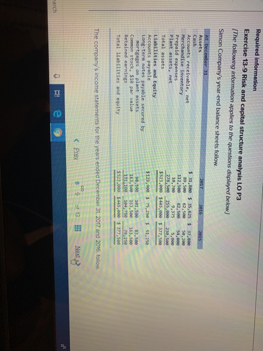  Required information Exercise 13-9 Risk and capital structure analysis LO P3