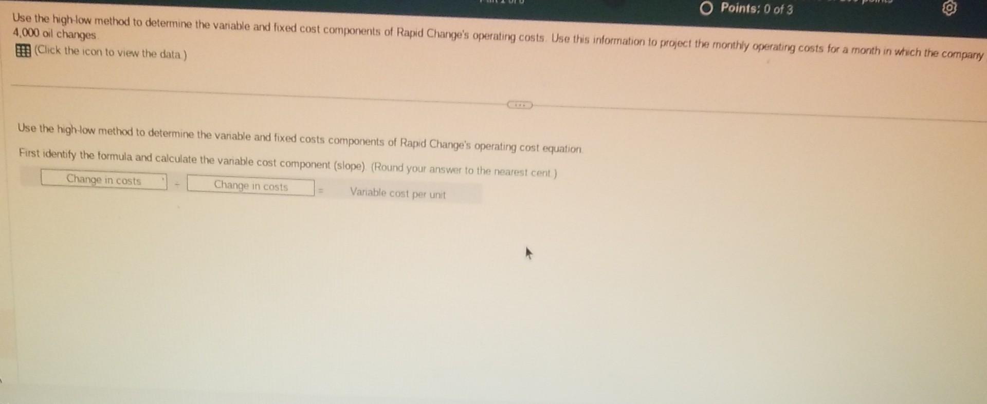  Use the high-low method to determine the variable and fixed cost