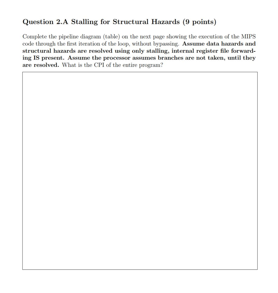 given below. We want to run this code on a 5-stage pipelined