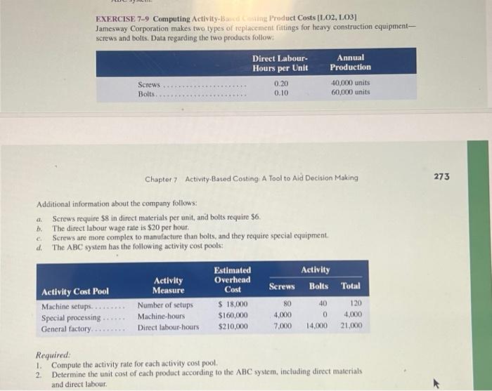  EXERCISE 7-9 Computing Activity-Bowa Aing Product Costs [L,O2, LO3] Jamesway Corporation