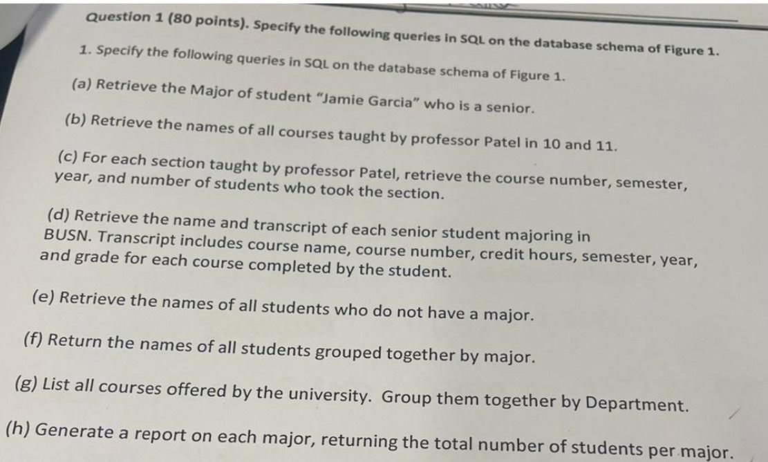  Question 1(80 points). Specify the following queries in SQL on the
