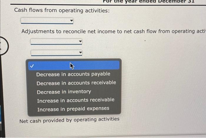 by $43,550. The following balance sheet changes occurred during the year: -
