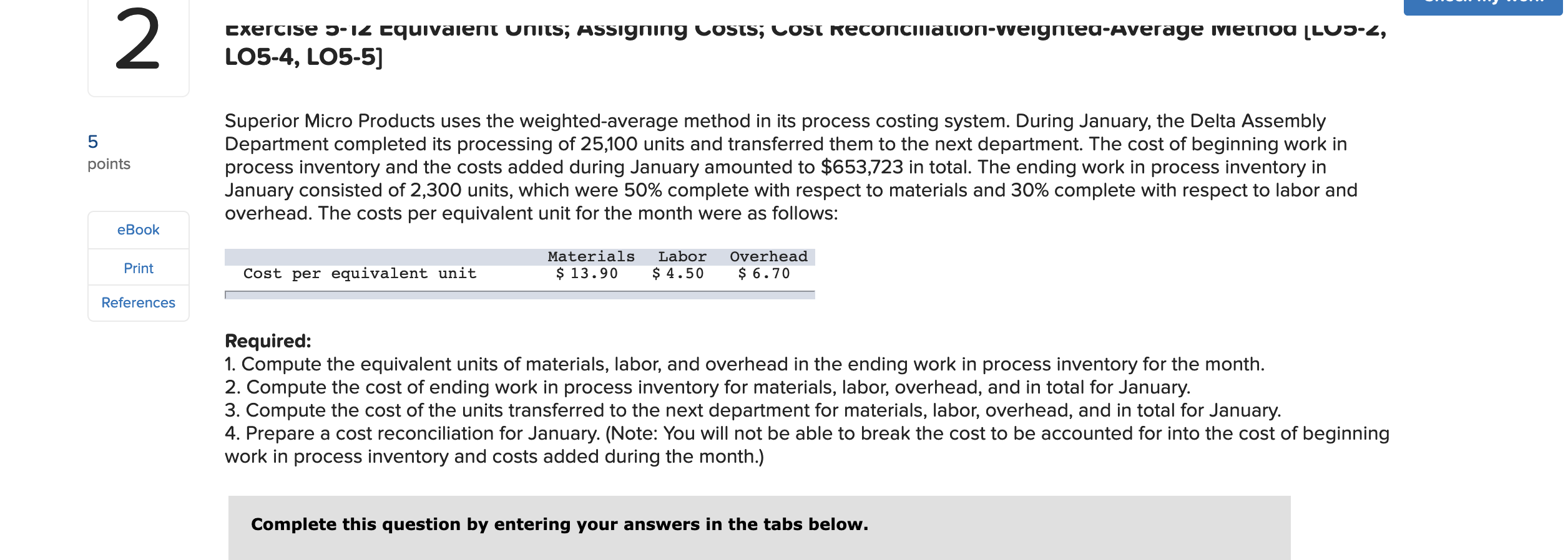  exercise 5-14 equivaient units; ASSIgning costs; LOST Reconciliation-weigntea-Average veinoa (LU)-2, LO5-4,