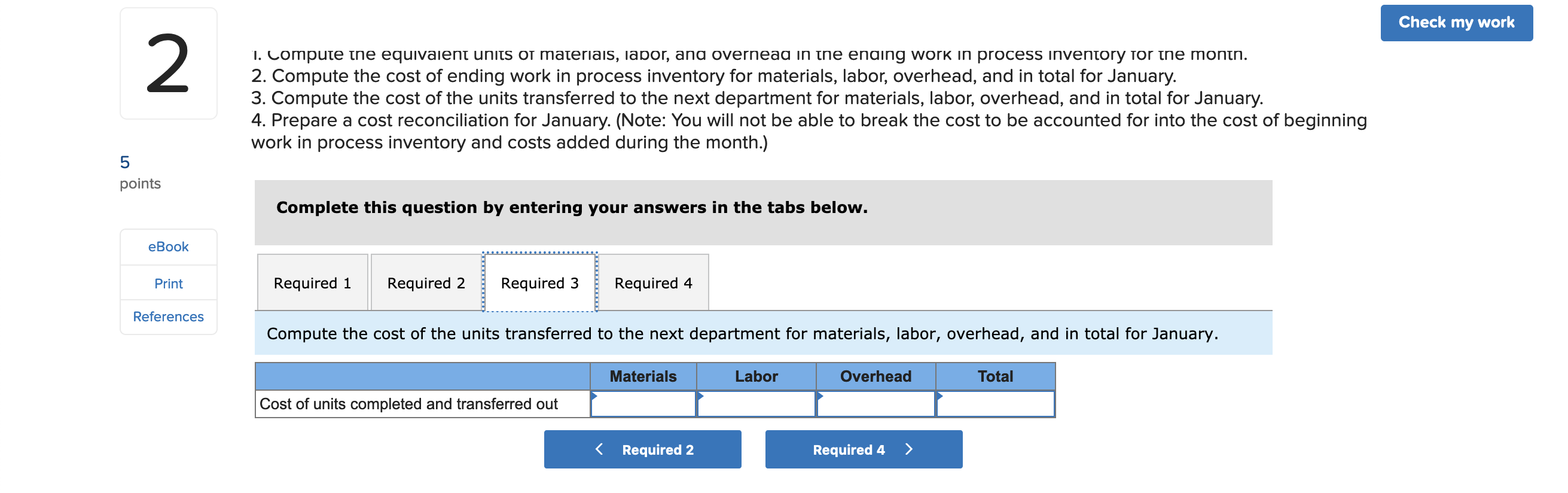 25,100 units and transferred them to the next department. The cost of
