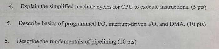  Q.4:Explain the simplified machine cycles for CPU to execute instructions. (5