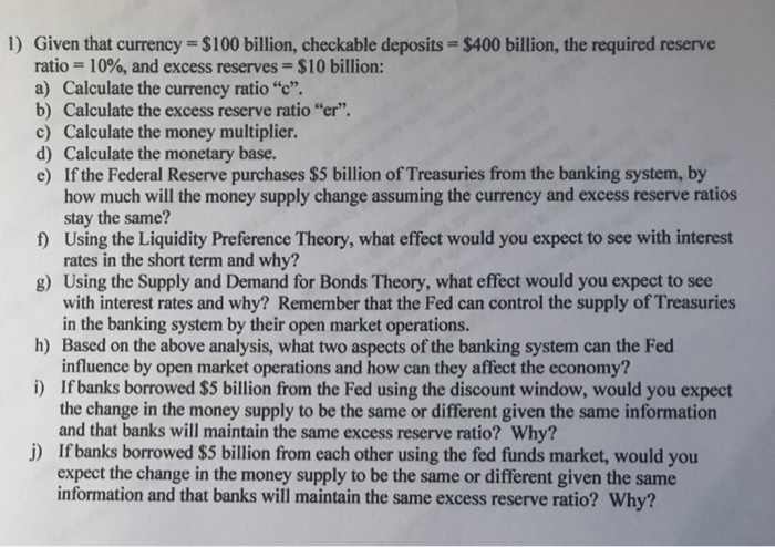  Please explain 1) Given that currency = $100 billion, checkable deposits-$400