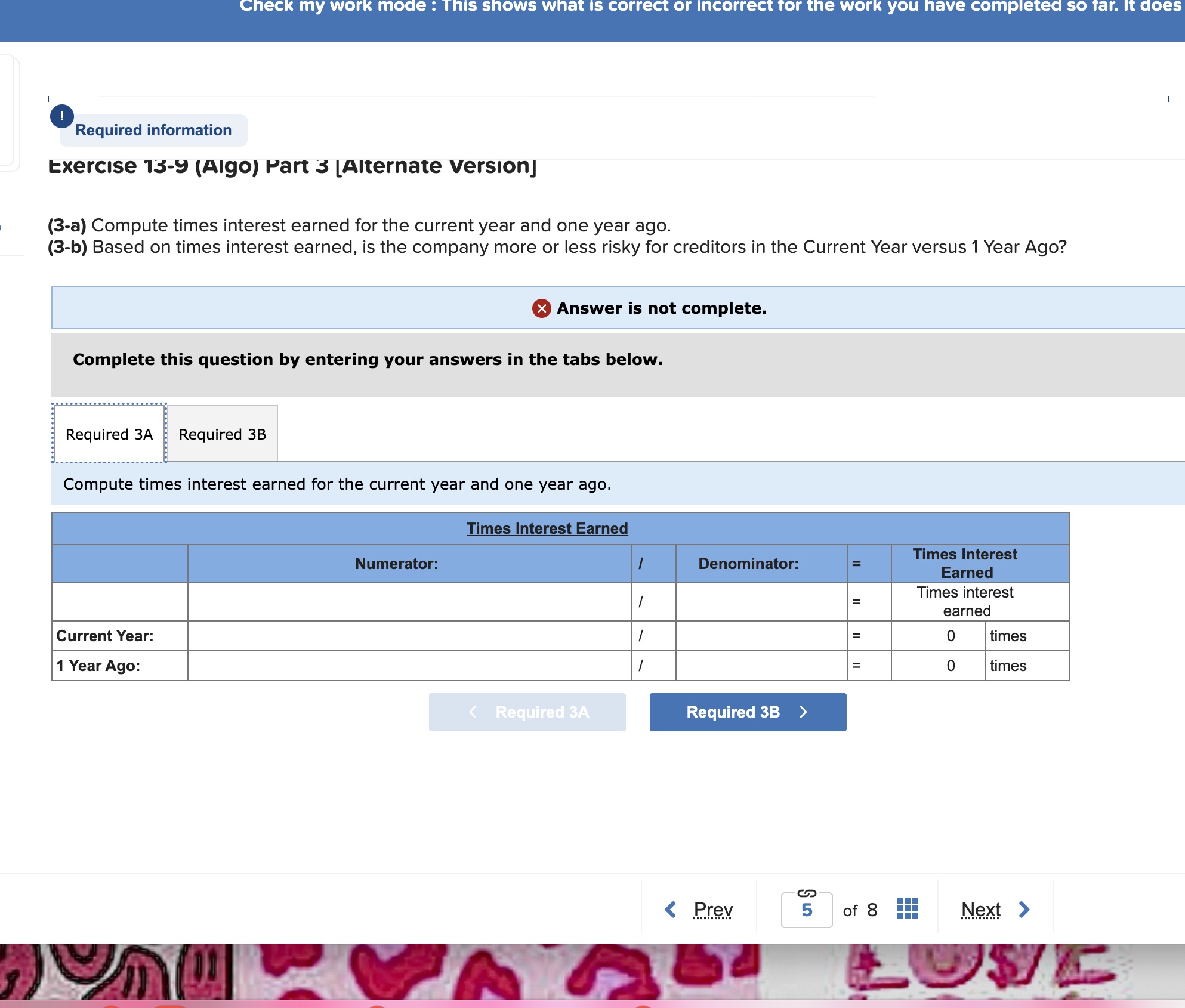  Exercise 13-9 (Algo) Part 3 [Alternate Version] (3-a) Compute times interest