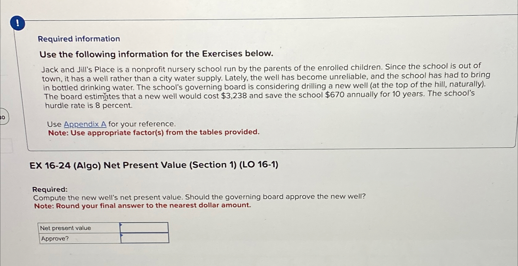  ! Required information Use the following information for the Exercises below.