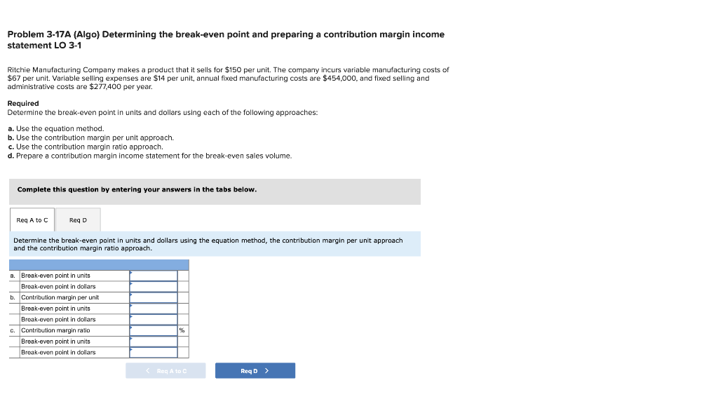  Problem 3-17A (Algo) Determining the break-even point and preparing a contribution