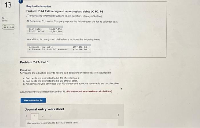  Required information Problem 7-2A Estimating and reporting bad debts LO P2,