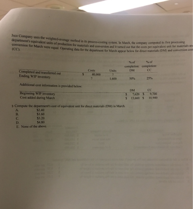  answer all please Jsco Company uses the weighted-average method in its