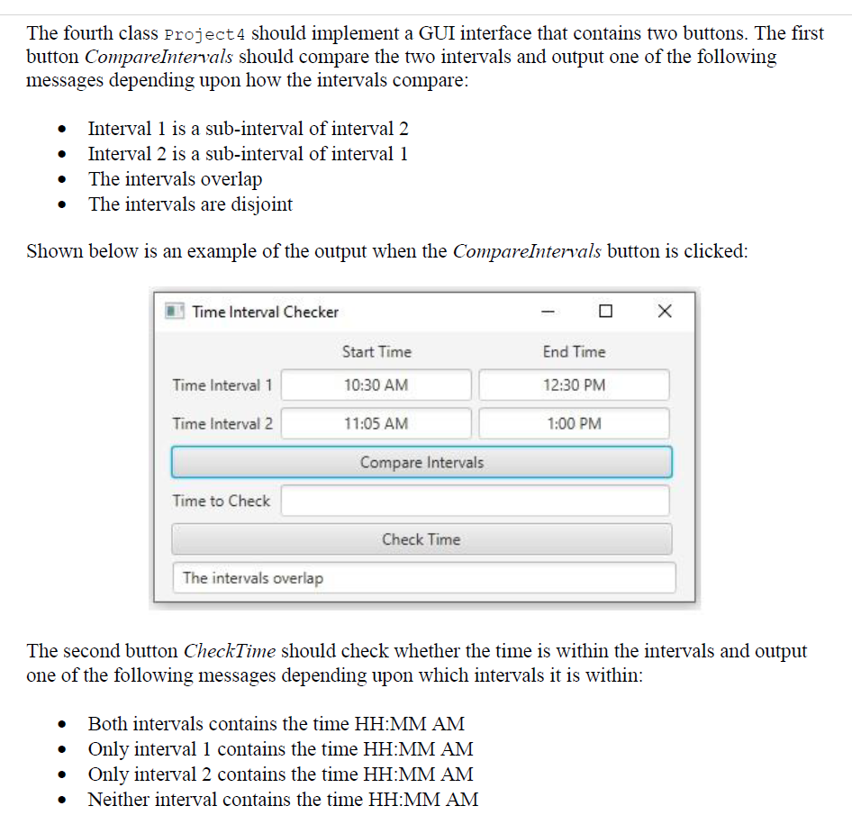  The fourth class Project 4 should implement a GUI interface that