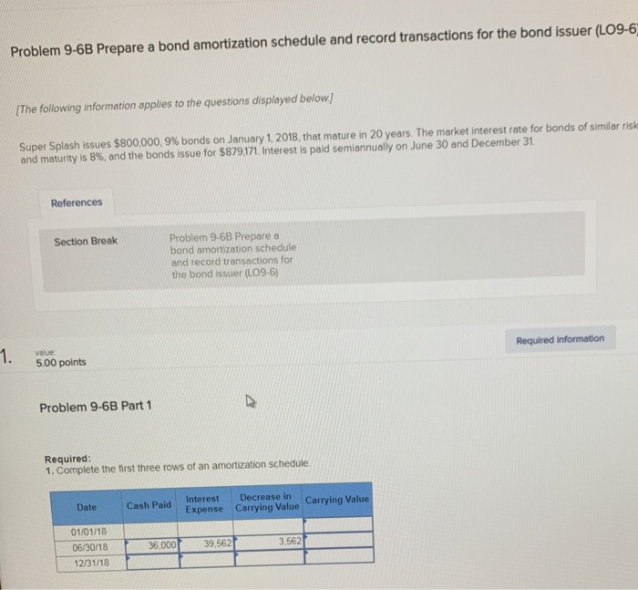  Problem 9-6B Prepare a bond amortization schedule and record transactions for
