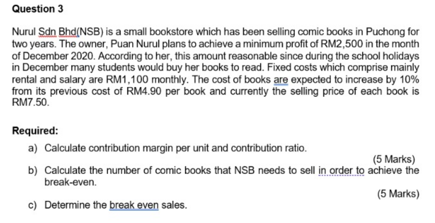  Question 3 Nurul Sdn Bhd (NSB) is a small bookstore which