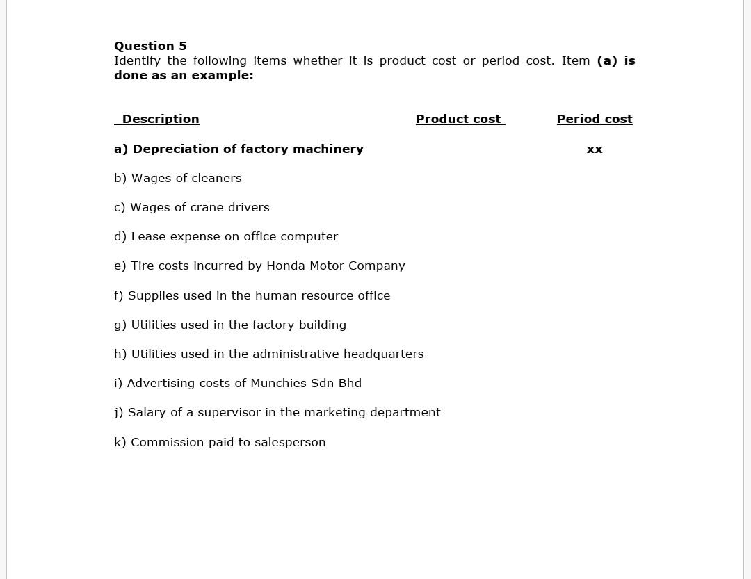  i don't understand on this question Question 5 Identify the following