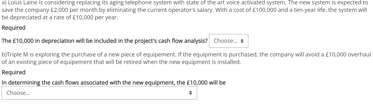 a) Loius Laine is considering replacing its aging telephone system with state