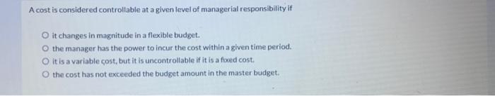 of 13000 units, budgeted manufacturing overhead is: $39000 variable and $184000 fixed.