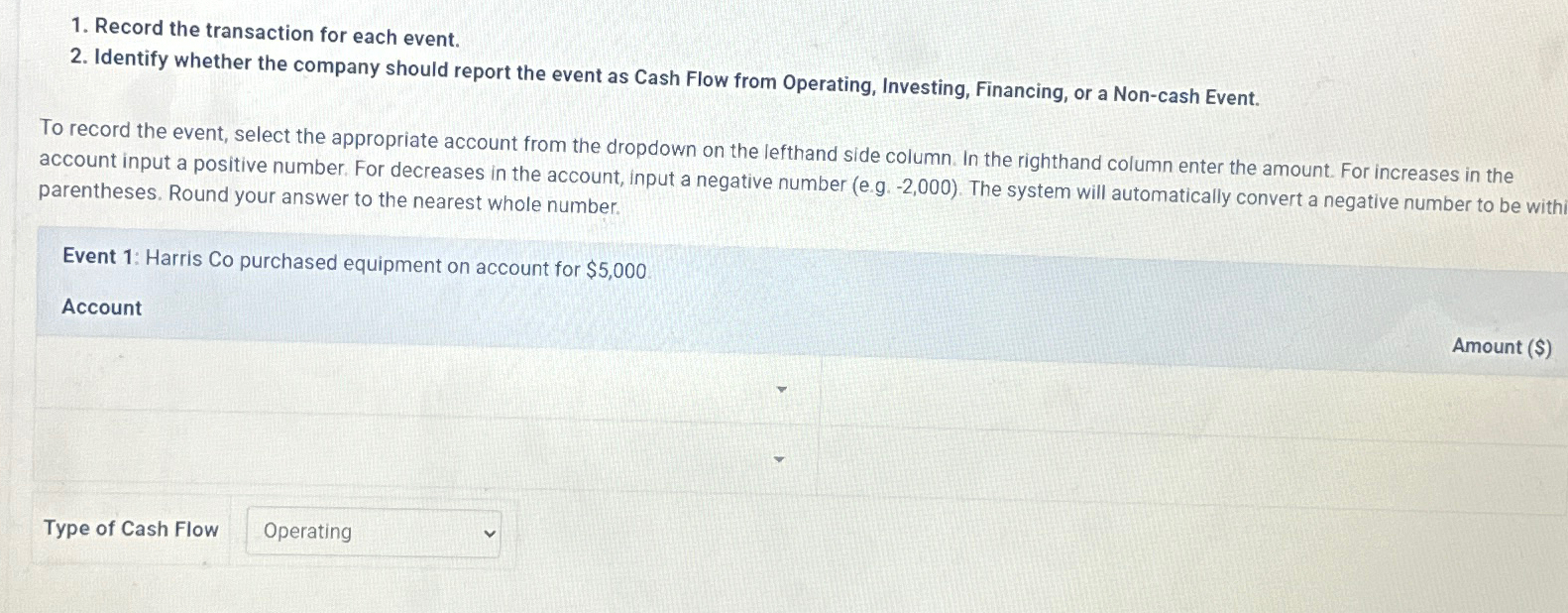  Record the transaction for each event. Identify whether the company should