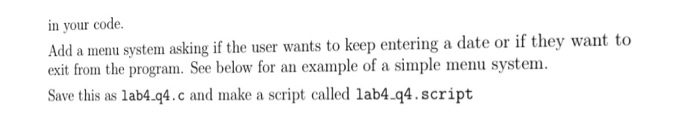 4. Write a program that takes in a date from the user