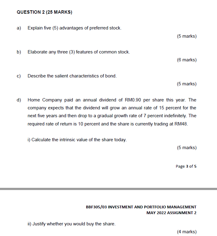  QUESTION 2 (25 MARKS) a) Explain five (5) advantages of preferred