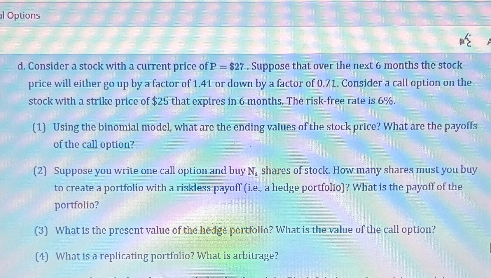  I Options d. Consider a stock with a current price of