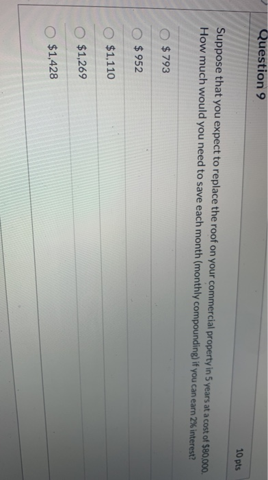  Question 9 10 pts Suppose that you expect to replace the