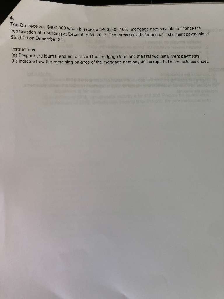 4. Tea Co, receives $400,000 when it issues a $400,000, 10%,