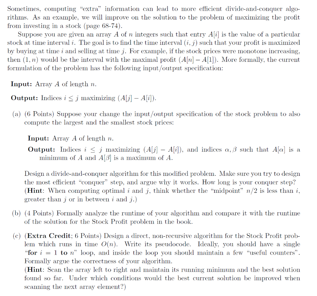 Fundamental Algorithms Question Stock Profit Sometimes, computing "extra" information can lead to