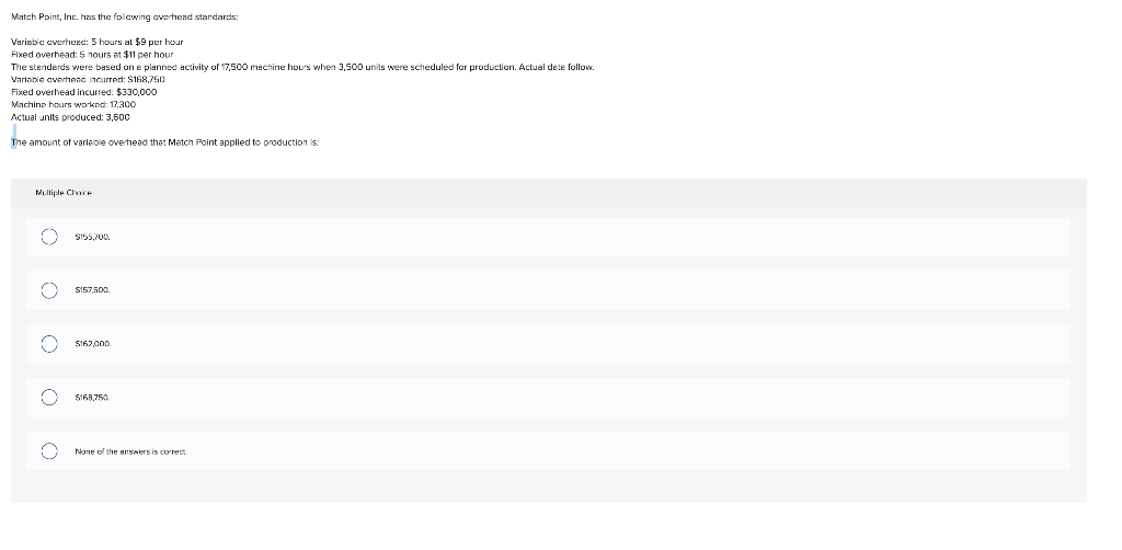  Match Point, Inc. has the folowing averticad standards: Variable overhexc: 5