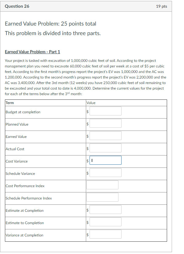  Question 26 19 pts Earned Value Problem: 25 points total This