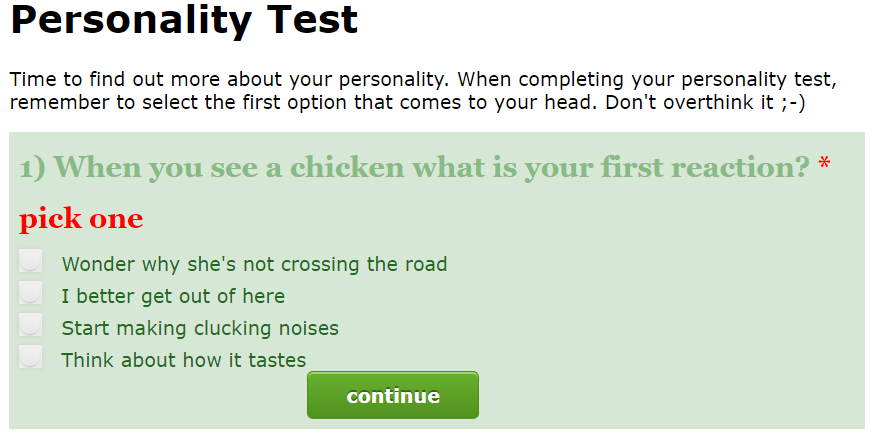 Personality Test consisting of at least three questions, one question per page.