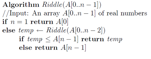 Solve this riddle: Algorithm Riddle(A[0..n 1) /Input: An array A[0..n 1 of