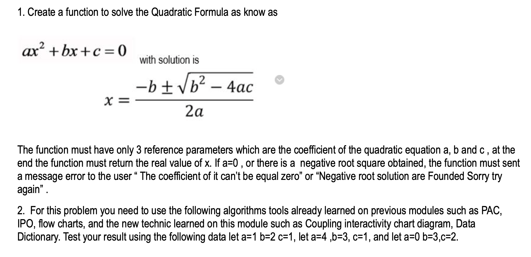  Create a function to solve the Quadratic Formula as know as