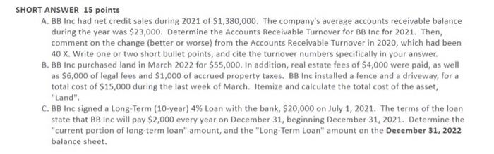 help help help me please SHORT ANSWER 15 points A. BB Inc