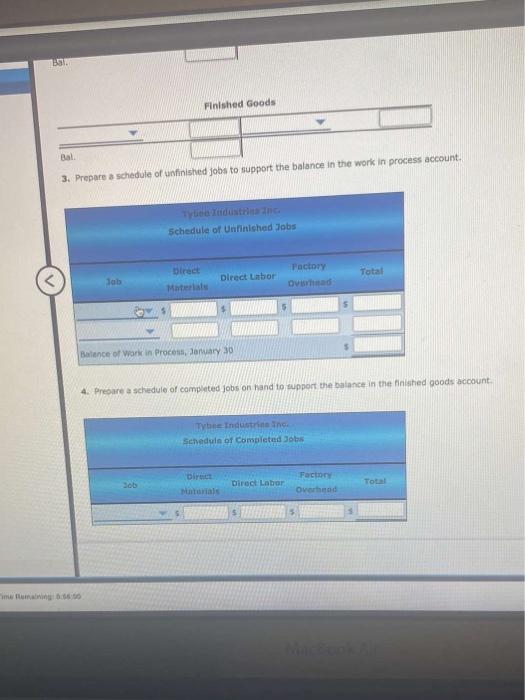 please help ASAP! Finished Goods Bal 3. Prepare a schedule of unfinished