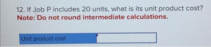 Sweeten Company had no overapplied or underapplied manufacturing overhead costs during the