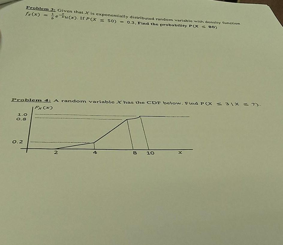  Problem 3: Given that X is exponentially distributed random variable with