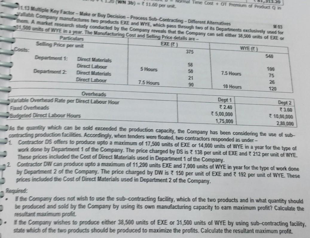  need all only 313.20 Normal Time Cost + OT Premium of