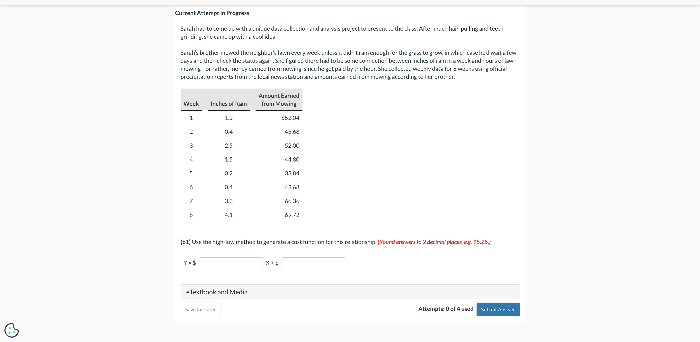  Sarah had to come up with a unique data collection and