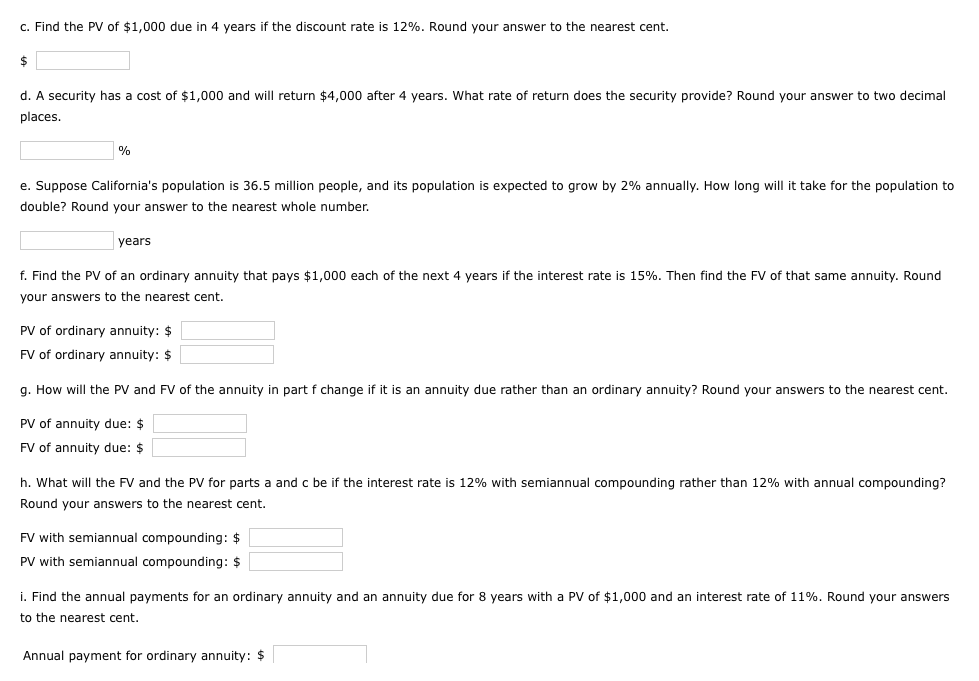 years. Round your answer to the nearest cent. $ b. What is