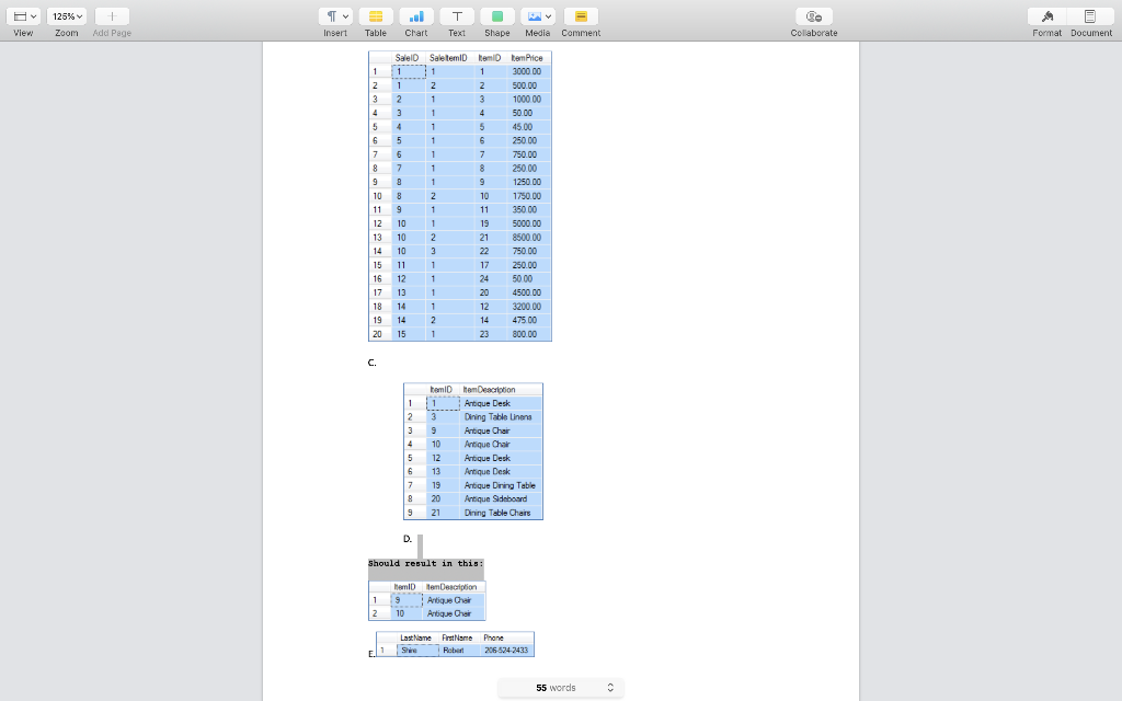 your own assumptions regarding cascading deletions and justify those assumptions. B. Write