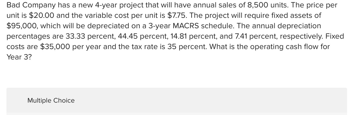 Please help and explain how to do this question Bad Company has