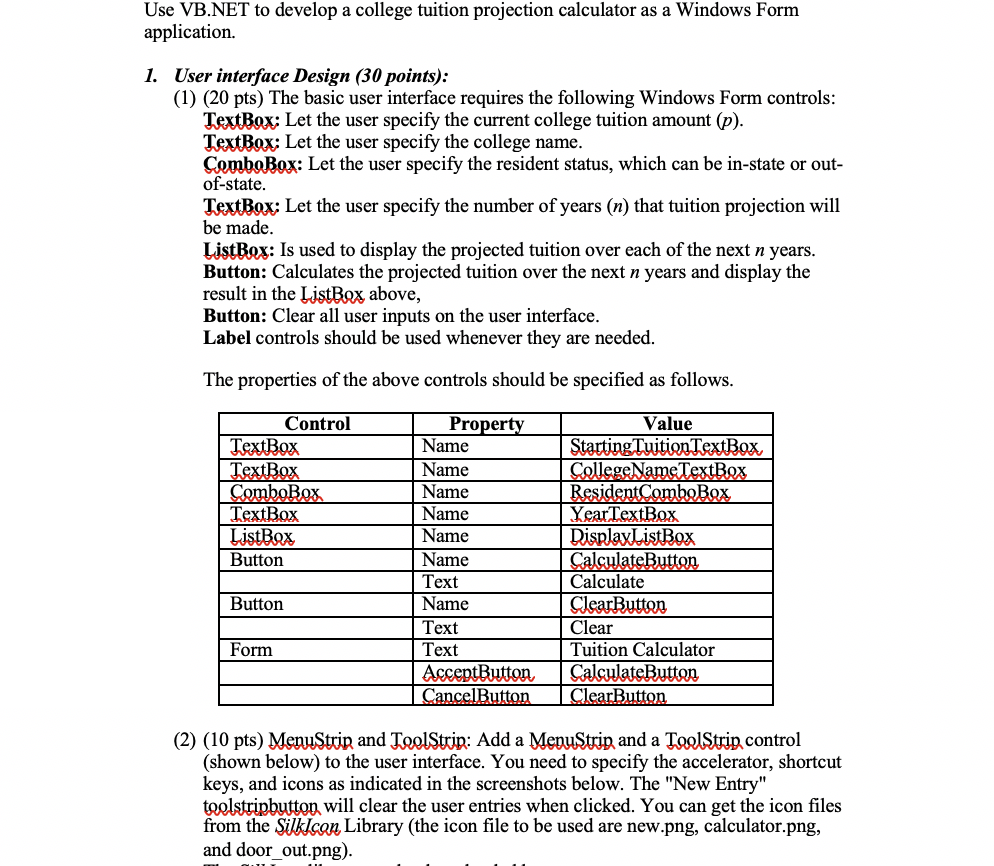 Use VB.NET to develop a college tuition projection calculator as a