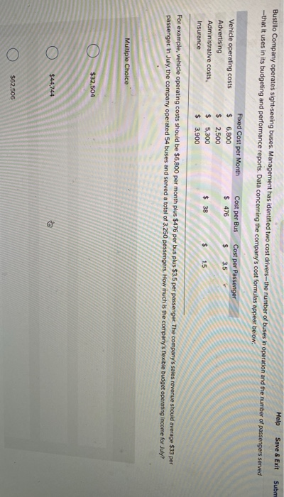  Help Save & Exit Subm Bustillo Company operates sight-seeing buses. Management