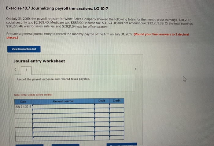  Exercise 10.7 Journalizing payroll transactions. LO 10-7 On July 31, 2019,
